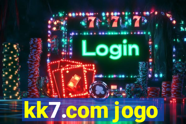 kk7.com jogo